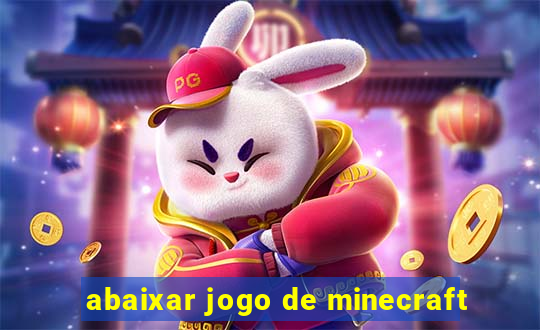 abaixar jogo de minecraft